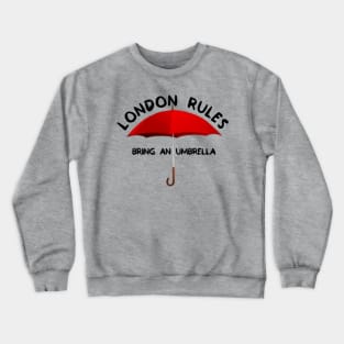 London Rules Crewneck Sweatshirt
